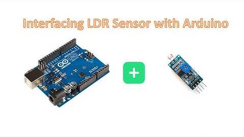 16. Interfacing LDR Sensor with Arduino