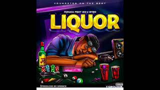 Manick Ft 23K Ster Liquor Official Audio