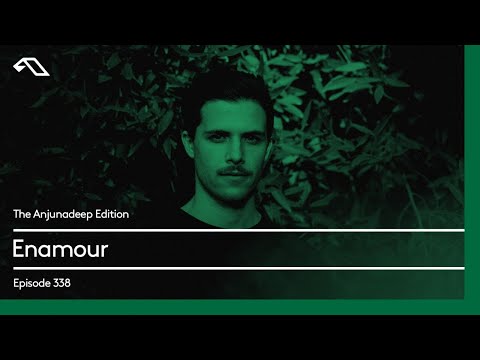 The Anjunadeep Edition 338 with Enamour