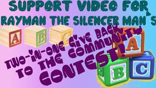 Support Video for Ray/man the Silencer Mans Two-In-One Contest!