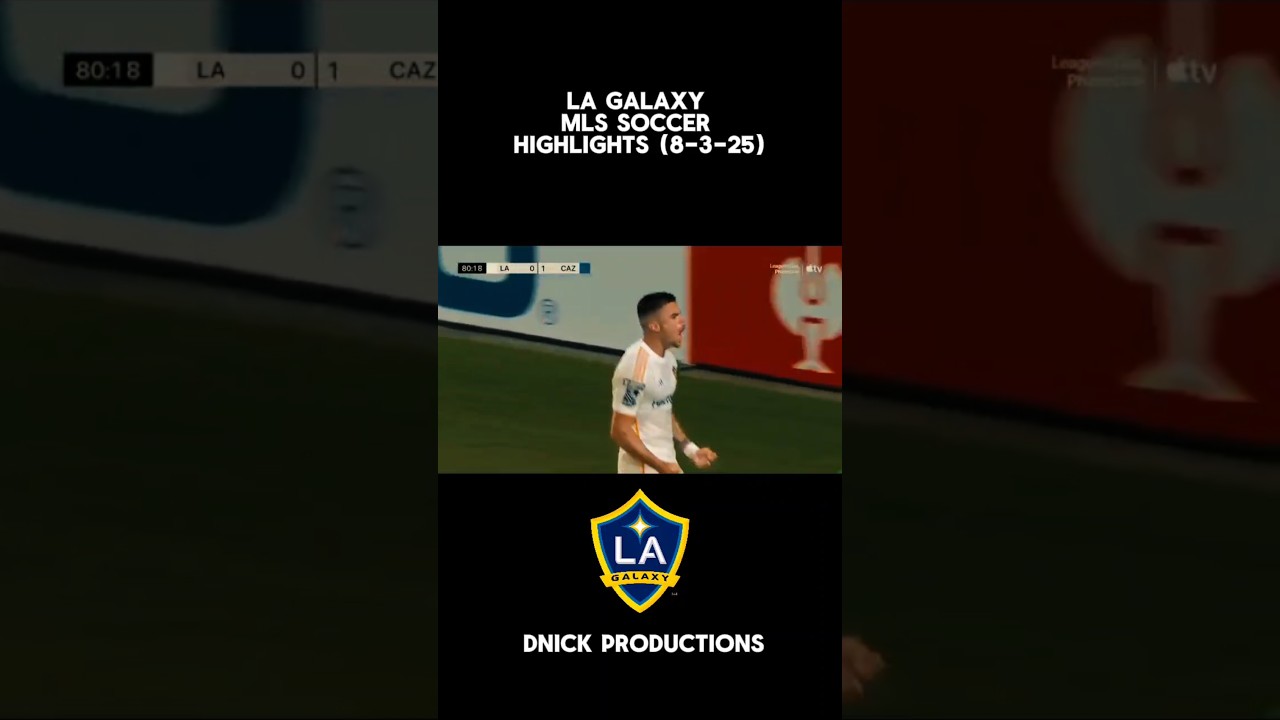 LA Galaxy MLS SOCCER Highlights (8-3-25) 