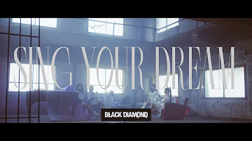 2023.5.17 Release 3rd Single「SING YOUR DREAM」/ BLACK DIAMOND
