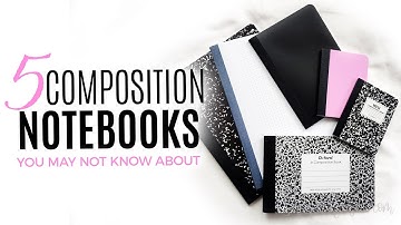 5 COMPOSITION NOTEBOOKS You May Not Know About