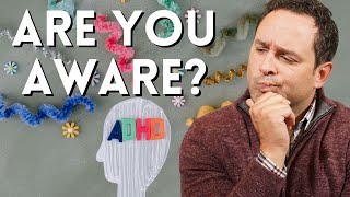 ADHD: The Secret to Self-Awareness & Progress