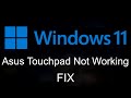 Asus Touchpad Not Working Windows 11 [2021] Tutorial