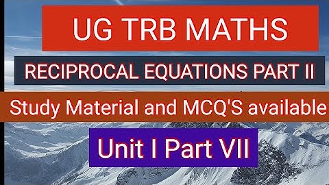 problems on reciprocal equations-ug trb maths-unit 1 part 7 #trbmathsstudymaterial #ugtrb #trbmaths