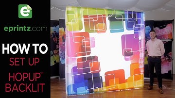 Hopup Backlit Displays Setup Guide | Eprintz Print Shop | Kitchener-Waterloo, Ontario, Canada