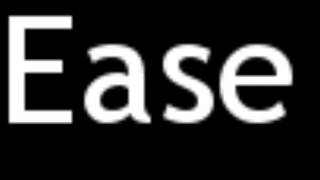 How to Pronounce Ease