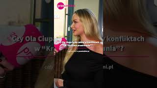 Czy Ola Ciupa brała udział w konfliktach w "Królowa przetrwania"?