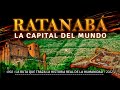 Ratanab  la capital del mundo  dakila pesquisas