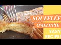 How To Cook: OMELETTE SOUFFLEE