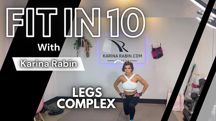 Legs Complex - Fitn In 10 - Karina Rabin