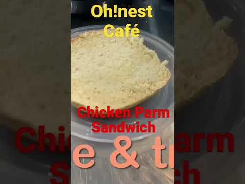 Chicken Parmesan Sandwich at Oh!nest Café