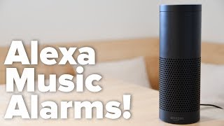 How to Wake Up to Music with Alexa!