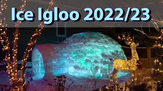 Ice Igloo 2022/23 Timelapse Ice Igloo 2021 22 Timelapse