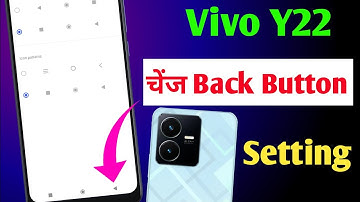 Vivo y22 back button change setting /how to change navigation keys in Vivo y22 /back button setting