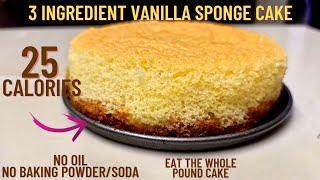 25 calorie vanilla sponge cake recipe without oil & baking powder/soda-Low calorie pound cake recipe