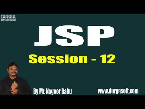 JSP Custom Tags || Session -  12 || by Mr. Nagoor Babu On 12-11-2018