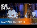 Hoje em dia recebe lucas viana o grande campeo da a fazenda 11