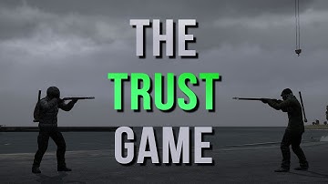 The Trust Game - DayZ Standalone