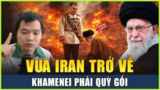 Live 13-02: Vua Iran Trở Về, Khamenei Phải Quỳ Gối