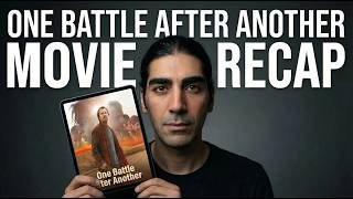 One Battle After Another Movie Recap