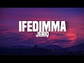 Jeriq - Ifedimma (lyrics)
