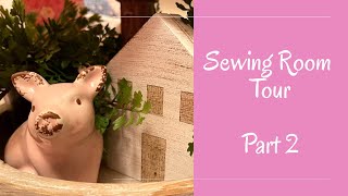 Sewing Room Tour - Part 2