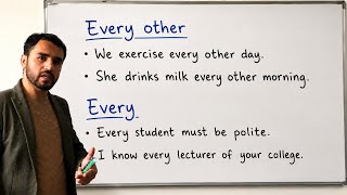 How to use Every other and every. We excerice every other day. Every student must come on time.