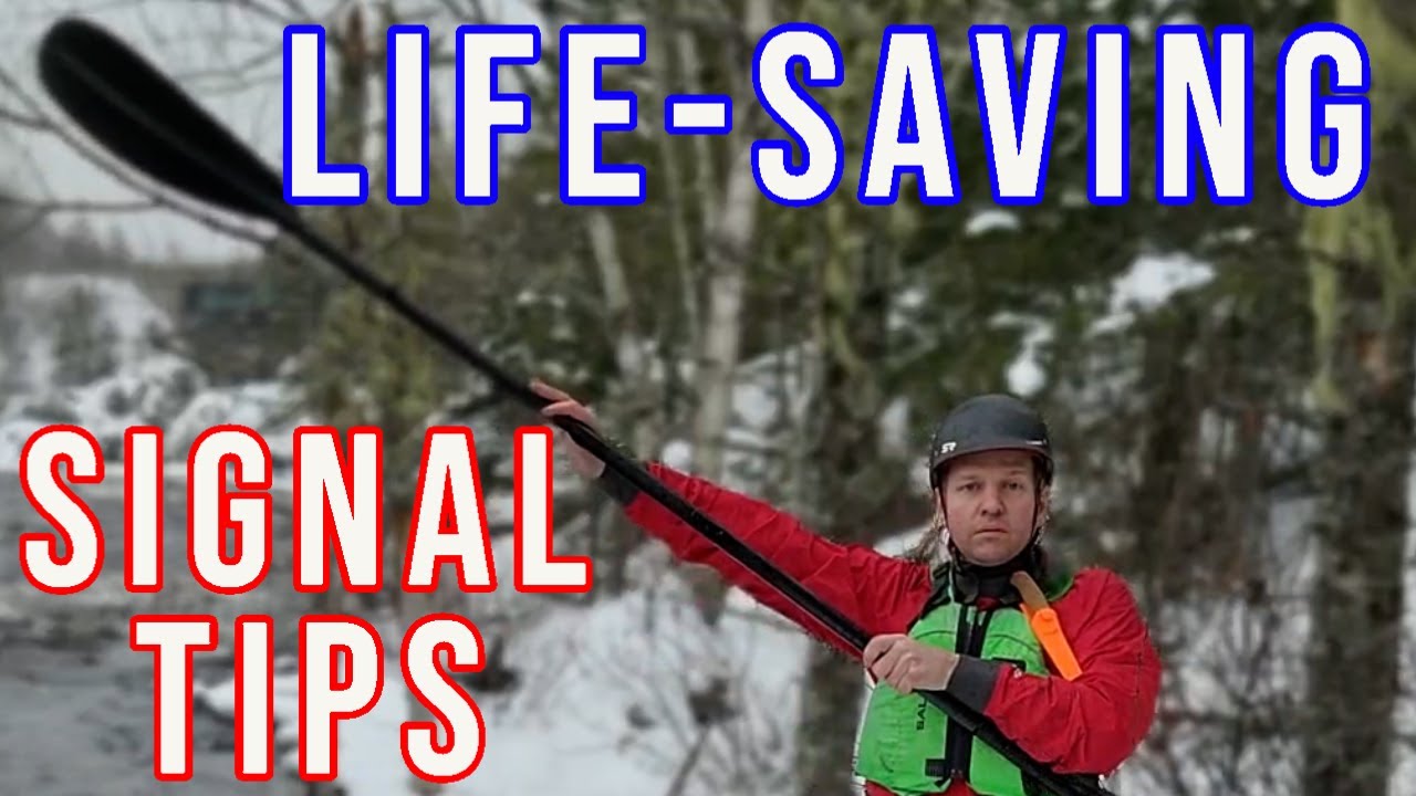 5 Must Know Whitewater Kayak Signals and Tips for Beginners To Stay