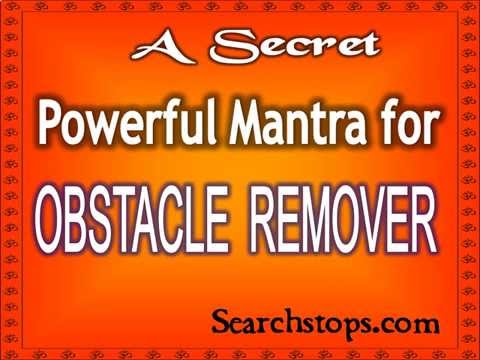 Obstacle Remover Mantra - Om Gan Ganapataye Namah