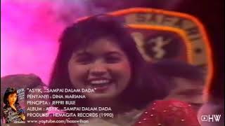 Dina Mariana - Asyik, ...Sampai Dalam Dada (1990) Aneka Ria Safari