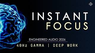 Instant Focus Mode | 40Hz Gamma Binaural Beats | Deep Work & Productivity (2 Hours)