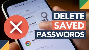 How to Delete Saved Passwords From Google Chrome App