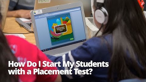 How Do I Start My Students with a Placement Test? (Classic Version)