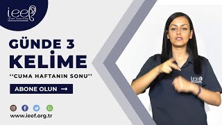 Günde 3 Kelime - A Haftanın Sonu.