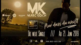 Marc Koch - Nur Dass Du Weißt Preview