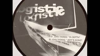 John Thomas - Jeff&#39;s Song (Original Mix)