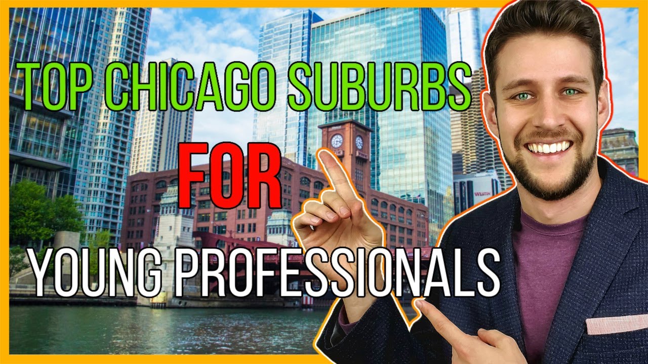 Best Chicago Suburbs for Young Professionals Which Suburb of Chicago