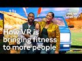 How VR is Bringing Fitness to More People | “Are We There Yet?”