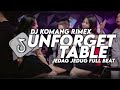 Dj Unforgettable Jedag Jedug Full Beat Viral Tiktok Terbaru 2024 Dj Komang Rimex | Dj Unforgettable