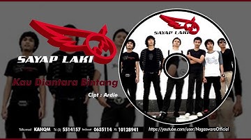 SAYAP LAKI - Kau Diantara Bintang (Official Audio Video)