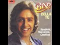 Bino  -  Bella Tu   1982   +   Mama Leone   1978