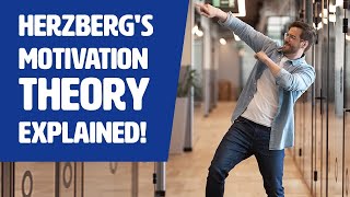 Herzberg's Motivation Theory EXPLAINED!