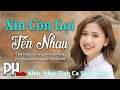 Xin Còn Gọi Tên Nhau – Khúc Nhạc Tình Ca Sang Trọng |Tình Khúc Hải Ngoại Bất Hủ