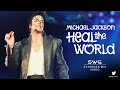 (Video Version) HEAL THE WORLD (SWG Extended Mix) - MICHAEL JACKSON (Dangerous)