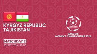 Kyrgyz Republic  Tajikistan | MD2 | CAFA U15 Women's Championship 2024