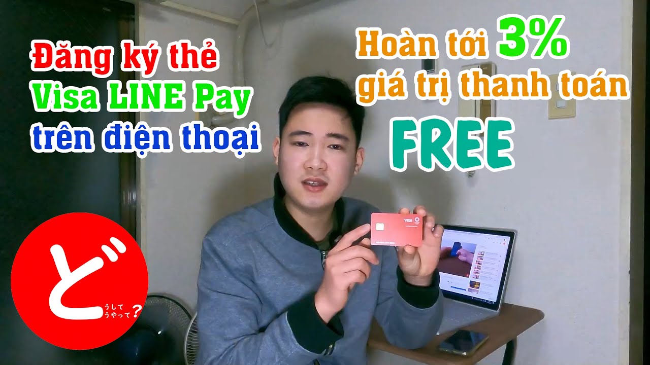 line pay  Update  Hướng dẫn đăng ký thẻ credit Visa LINE Pay online | Vì Sao \u0026 Làm Thế Nào? | どうして＆どうやって？| Đình Nghị