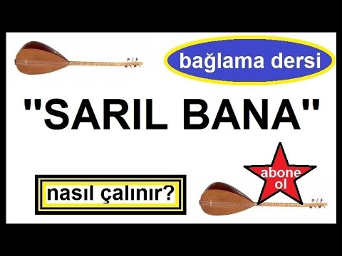 ''Sarıl Bana Sarılalım'' NASIL ÇALINIR? ( bağlama dersi )