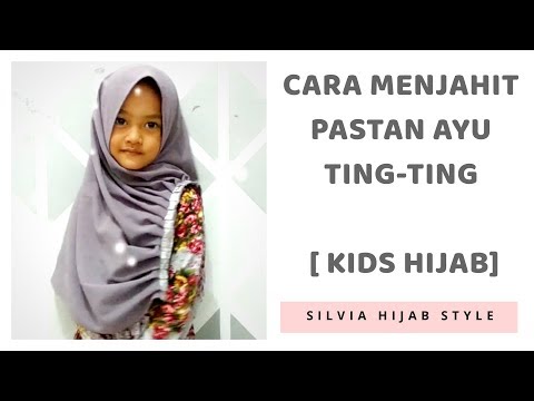 How to Sew Instant Shawl Labuh - Cara Menjahit Jilbab Anak Pastan Ayu ting ting